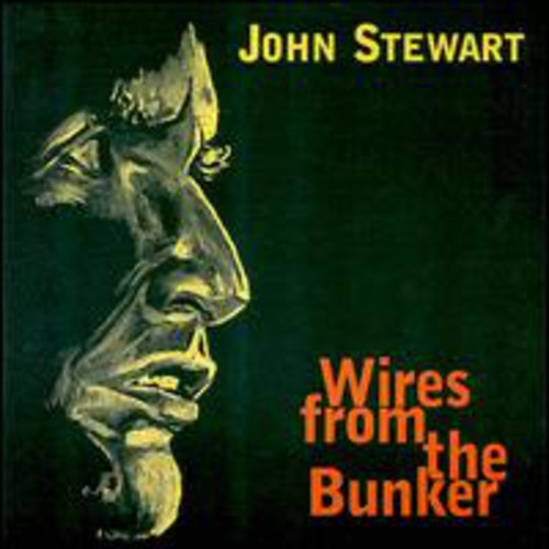 John Stewart - Wires from the Bunker [CD]