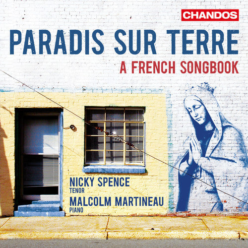 Lili Boulanger / Spence,Nicky / Martineau,Malcolm - Paradis Sur Terre - A French Songbook [CD]