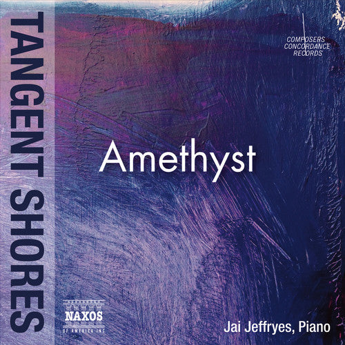 Talia Amar / Cionco,Richard / Jeffryes,Jai - Amethyst - Tangent Shores [CD]