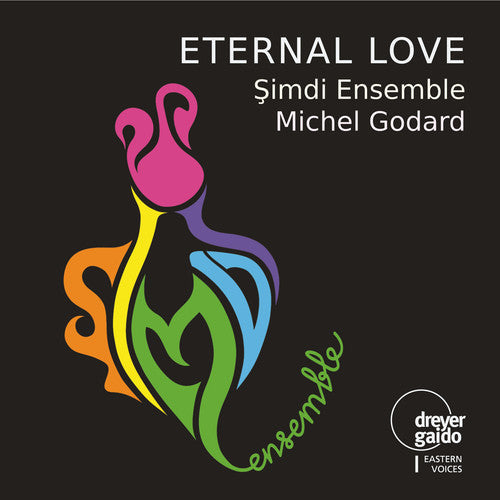 Huseyin Arel Sadeddin / Simdi Ensemble - Eternal Love [CD]