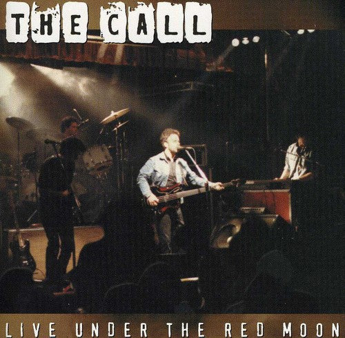 The Call - Live Under Red Moon [CD]
