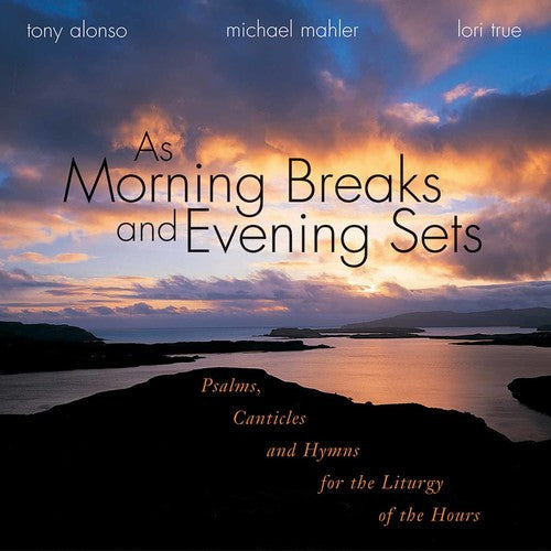 Tony Alonso - Morning Breaks & Evening Sets [CD]