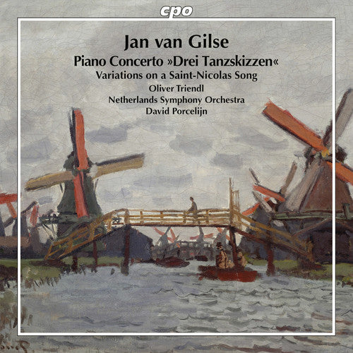 Jan Gilse Van / Triendl,Oliver / Porcelijn,David - Jan Van Gilse: Piano Concerto & Variations On A [CD]
