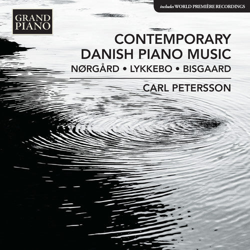 Lars Bisgaard / Petersson,Carl - Contemporary Danish Piano Music [CD]