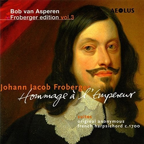 Froberger / Bob Asperen Van - Bob van Asperen Froberger Edition: Hommage [CD]