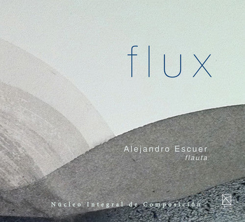 E Casillas / Escuer,Alejandro - Flux [CD]