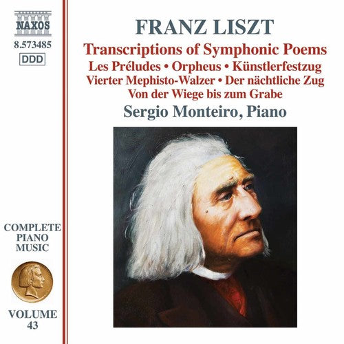 F Liszt / Monteiro,Sergio - Liszt: Transcriptions Of Symphonic Poems [CD]