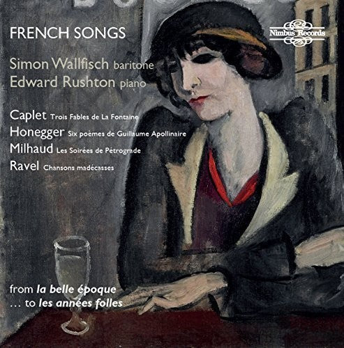 A Caplet / Wallfisch,Simon / Rushton,Edward - Caplet Honegger Milhaud & Ravel: French Songs [CD]