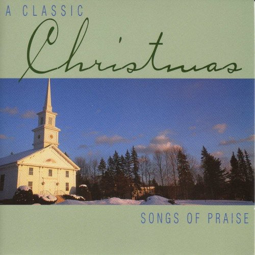 Classic Christmas-Songs Of Pra - Classic Christmas Songs of Praise / Various [CD]
