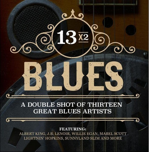13x2 Blues Double Shot Thirteen Great Blues / Var - 13x2 Blues - A Double Shot Of Thirteen Great Blues Artists [CD]