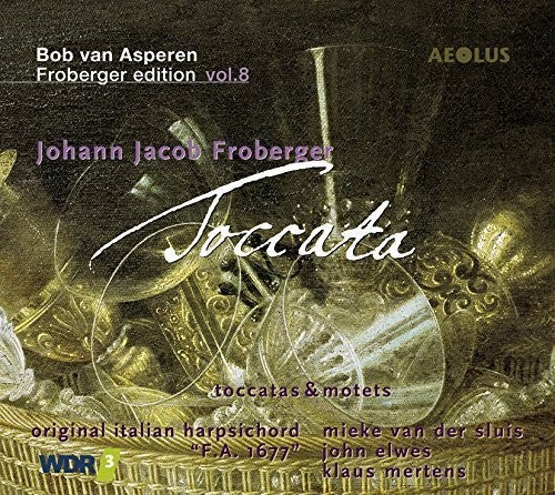 J Froberger / Moller,Wouter / Pietsch,Thomas - Johann Jacob Froberger: Toccata [CD]