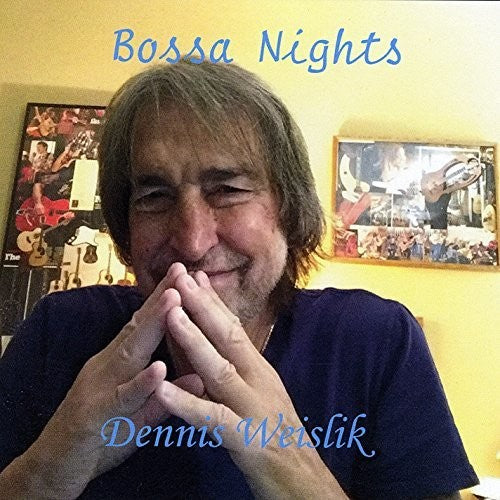 Dennis Weislik - Bossa Nights [CD]