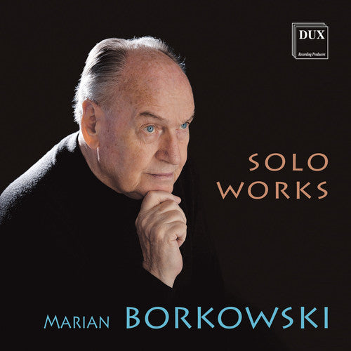 Borkowski / Borkowski / Chorosinski - Solo Works [CD]
