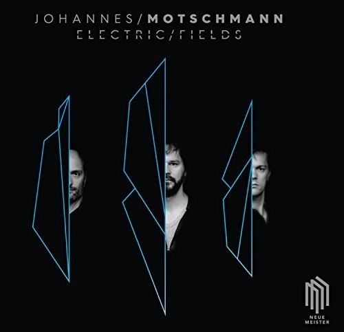 J Motschmann / Bolle,Boris / Panzl,David - Electric Fields [CD]