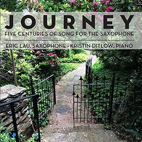 Laitman / Scarlatti / Vivaldi - Journey: Five Centuries Of Song For The Saxophone [CD]
