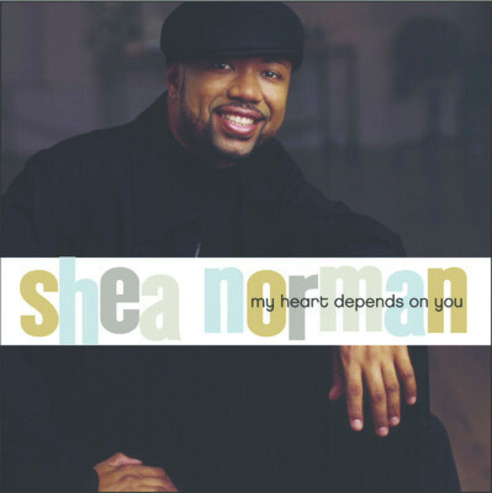 Shea Norman - My Heart Depends on You [CD]