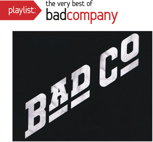 Bad Company - Playlist: Very Best of [CD]