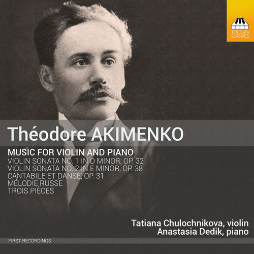 Tatiana Chulochnikova - Akimenko: Music For Violin & Piano [CD]