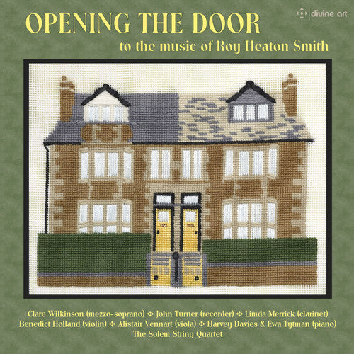 Smith / Wilkinson / Turner / Merrick - Roy Heaton Smith: Opening the Door [CD]