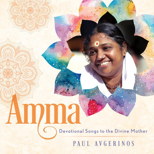 Paul Avgerinos - Amma - Devotional Songs To The Divine Mother [CD]