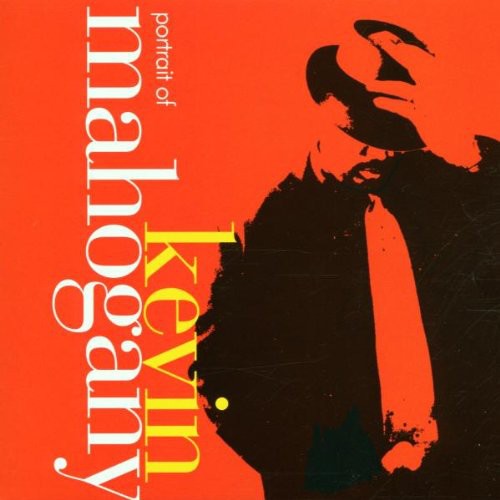 Kevin Mahogany - Portrait of Kevin Mahogany [CD]