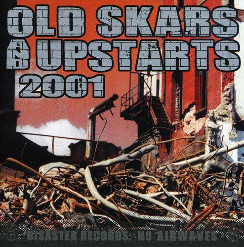Old Skars & Upstarts 2001 / Various - Old Skars & Upstarts 2001 / Various - Music CD