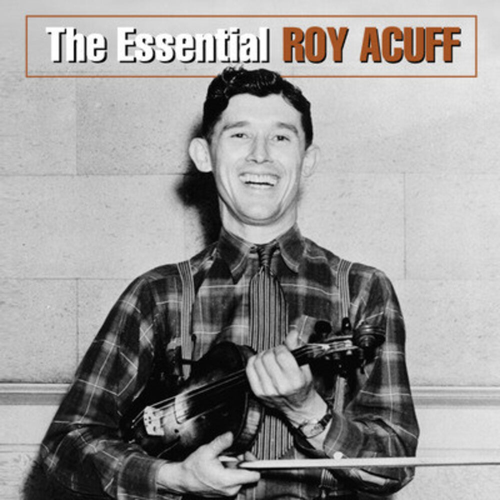 Roy Acuff - Essential Roy Acuff [CD]