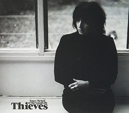 Tracy Mcneil & The Goodlife - Thieves [CD]