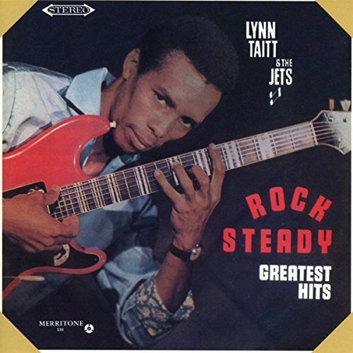 Lynn Taitt & The Jets - Rock Steady Greatest [CD]
