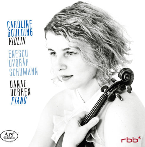 Dvorak / Caroline Goulding/ Danae Dorken - Dvorak, Enescu & Schumann: Violin Sonatas [CD]