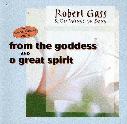 Robert Gass - From The Goddess/O Great Spirit [CD]