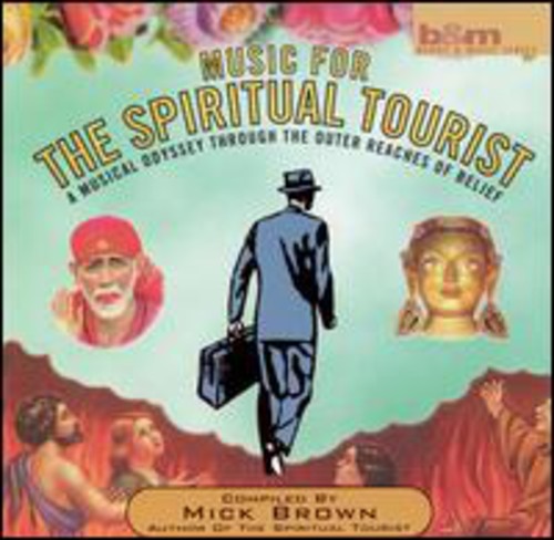Mick Brown (Author) - Music For The Spiritual Tourist [CD]