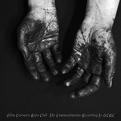 Slim Cessna's Auto Club - The Commandments According To Scac [CD]