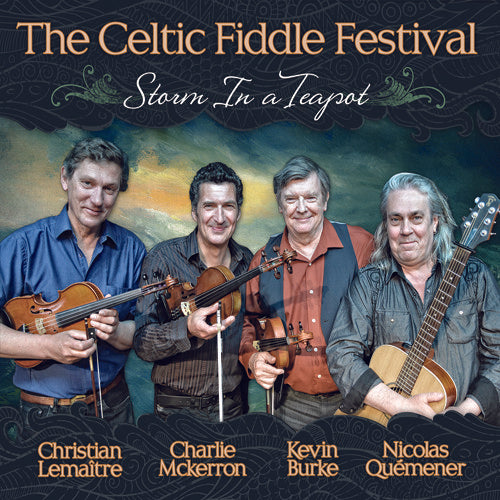 Celtic Fiddle Festival - Storm In A Teapot [CD]