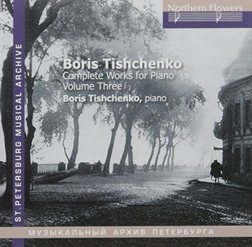 Boris Tishchenko / Mikhailov,Alexander - Tishchenko: Piano Sonatas Nos. 6 & 7 [CD]