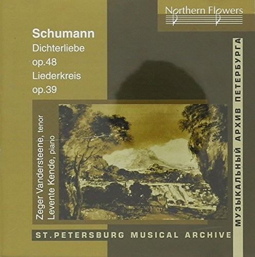 Schumann / Zeger Vandersteene / Kende,Levente - Schumann: Dichterliebe Op. 48 Liederkreis Lo.39 [CD]