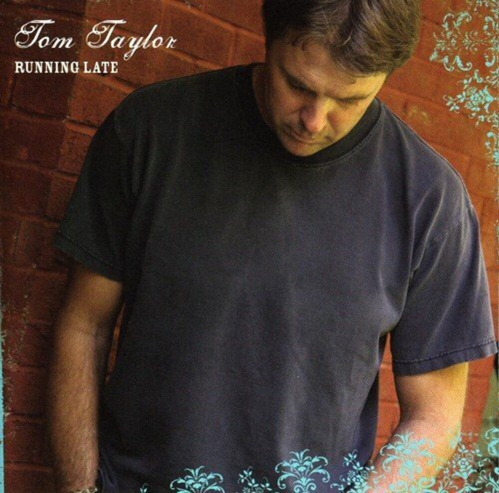 Tom Taylor - Running Late [CD]