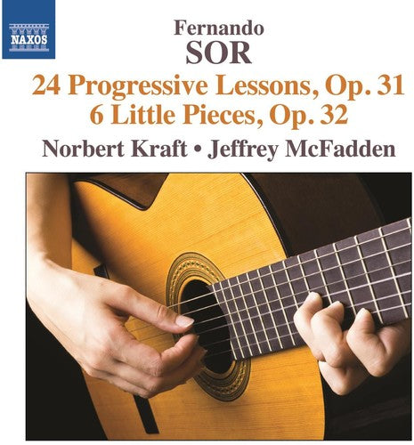 Sor / Kraft / Mcfadden - Fernando Sor: 24 Progressive Lessons Op.31 & 6 [CD]
