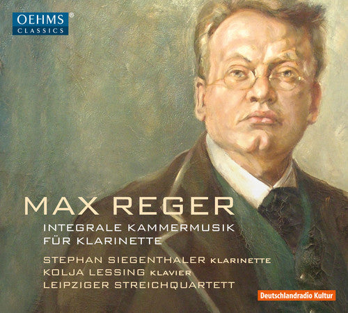 Reger / Siegenthaler / Lessing - Reger: Complete Chamber Music For Clarinet [2 CD]