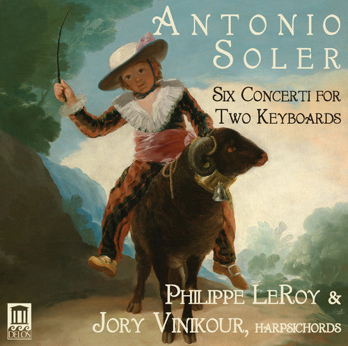 Soler / Leroy / Vinikour - Antonio Soler: Six Concerti For Two Keyboards [CD]