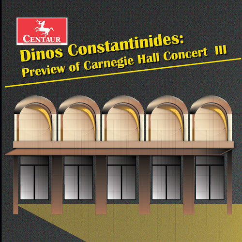 Constantinides / Leggatt / Cox / Gurt - Dinos Constantinides: Preview Of Carnegie Hall [CD]