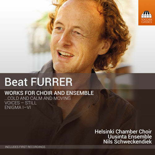 Helsinki Chamber Choir - Beat Furrer: Works For Choir & Ensemble [CD]