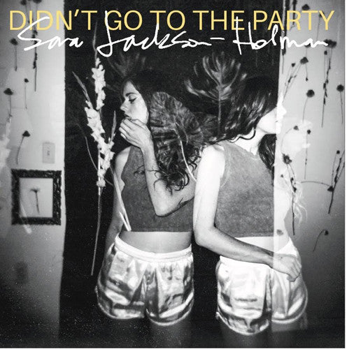 Sara Jackson-Holman - Didn't Go To The Party [CD]