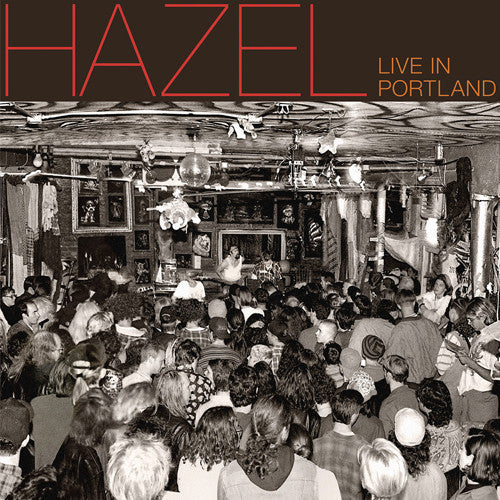 Hazel - Live In Portland [CD]