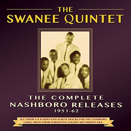 Swanee Quintet - Complete Nashboro Releases 1951-62 [CD]