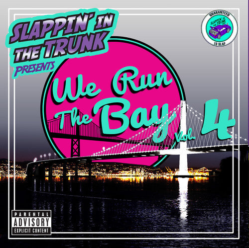 Slappin In The Trunk - We Run The Bay Vol. 4 [CD]