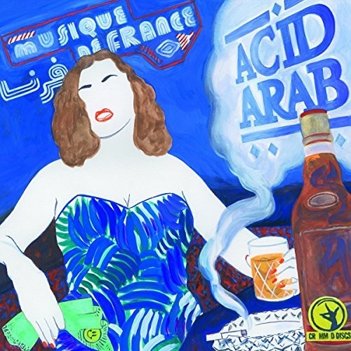 Acid Arab - Musique De France [CD]