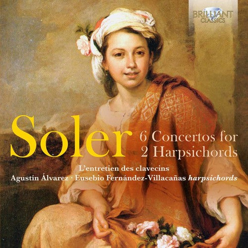 Soler / Agustin Alvarez / Fernandez-Villacanas - Soler: 6 Concertos for 2 Harpsichords [CD]