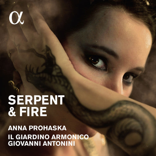 Anna Prohaska / Il Giardino Armonico / Antonini - Serpent & Fire: Music By Purcell / Handel [CD]