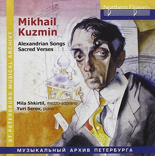Lyudmila Shkirtil - Mikhail Kuzmin - Alexandrian Songs Sacre [CD]